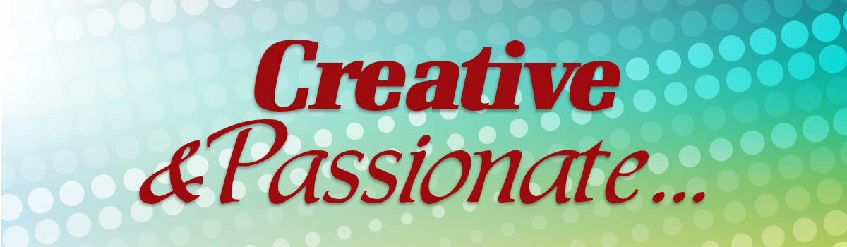 Creative and passionate